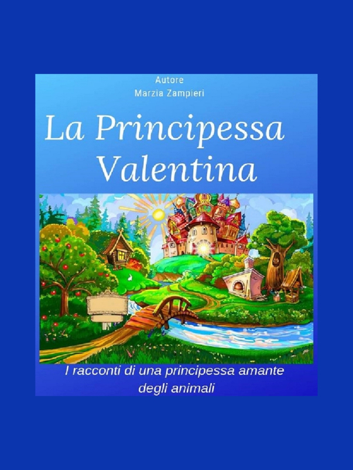 Title details for La Principessa Valentina by Marzia Zampieri - Available